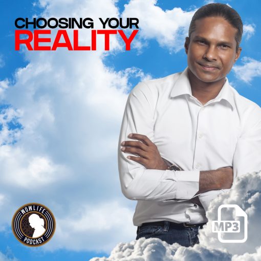 Choose your reality by Kirby de Lanerolle